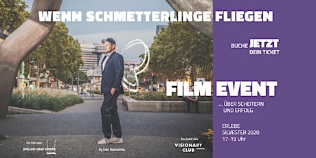 Hauptbild für Live auf youtube - " Wenn Schmetterlinge fliegen" - ein Film Event