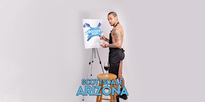 Immagine principale di Booze N' Brush Next to Naked Sip n' Paint Scottsdale, AZ - Exotic Male 