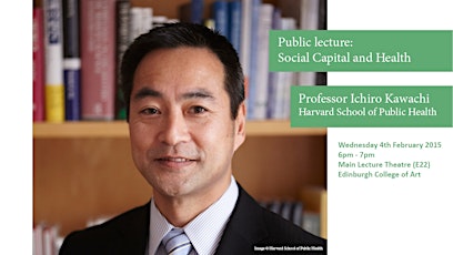 Social Capital and Health Lecture - Prof. Ichiro Kawachi, Harvard primary image