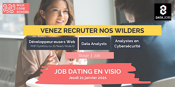 E-job dating 88DATA.JOBS et Wild Code School : Développeurs, Data, Cyber