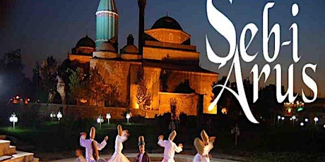 Şeb-i Arus: the night Rumi united with the Beloved