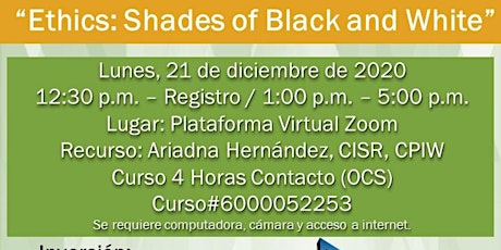 12/21/2020 Ethics: Shades of Black & White - Virtual