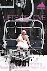 Lifts of Love 2015: High Speed Quad to the Heart! primary image