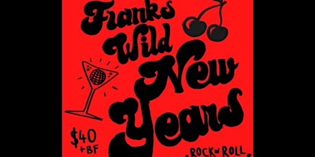Franks Wild Years NYE Party primary image