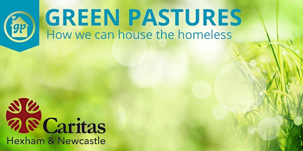 Green Pastures. How we can house the homeless.