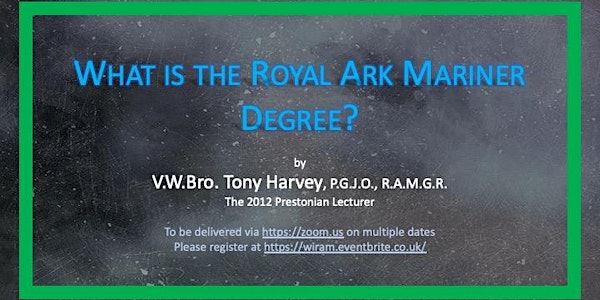 Masonic talk, "What is the Royal Ark Mariner degree?"