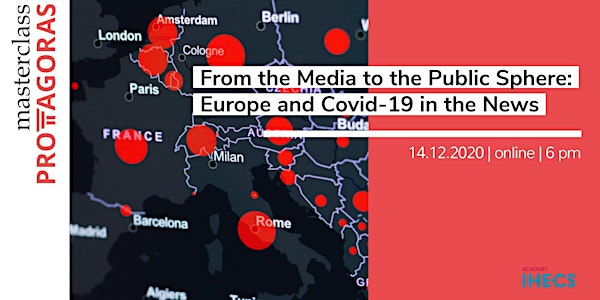 From the Media to the Public Sphere : Europe and Covid-19 in the News.