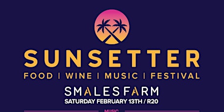 Sunsetter Food, Wine and Music Festival 2021 primary image