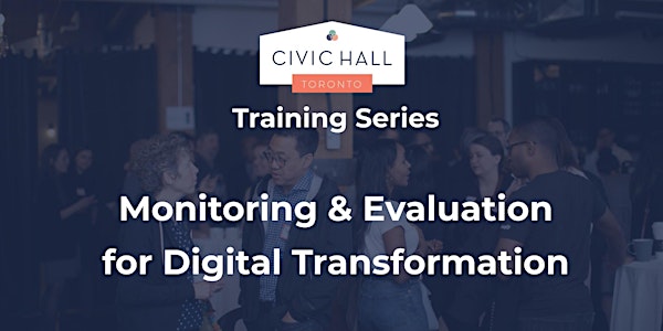 Training Series: Monitoring & Evaluation for Digital Transformation [1/2]