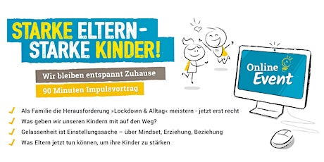 Hauptbild für Starke Eltern - Starke Kinder! "Wir bleiben entspannt Zuhause"