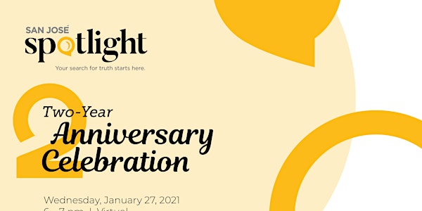 San José Spotlight Two-Year Anniversary Celebration