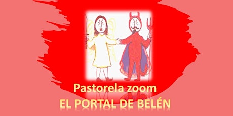 Imagen principal de Pastorela Zoom "El Portal de Belen"