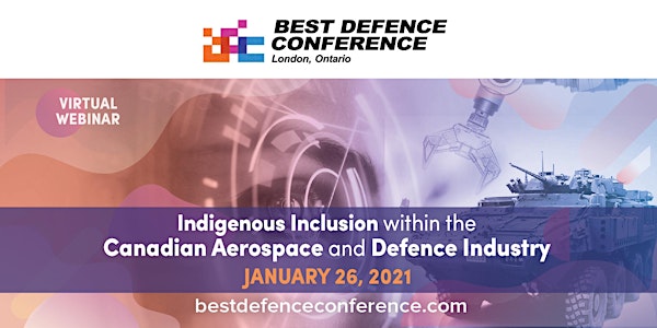 Best Defence- Indigenous Inclusion within Canadian Aerospace & Defence