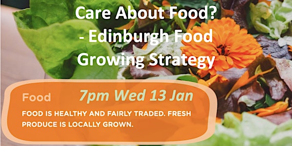 Care About Food? Help improve Edinburgh Food Growing Strategy 7pm Wed 13Jan