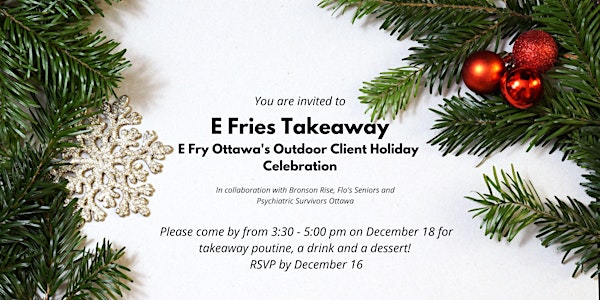 Join us for E Fries! E Fry Ottawa's Client Holiday Celebration!