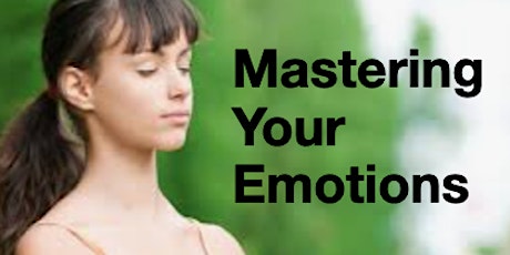 Mastering Your Emotions  and Creating Your Future primary image