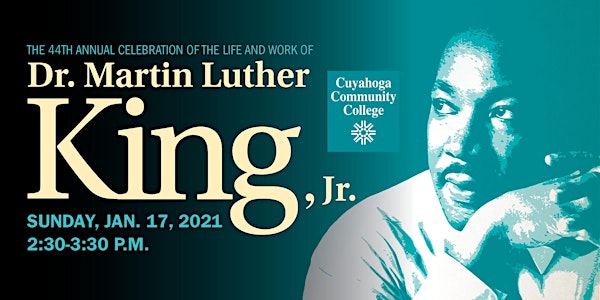 44th Annual Celebration of the Life and Work of Dr. Martin Luther King, Jr.