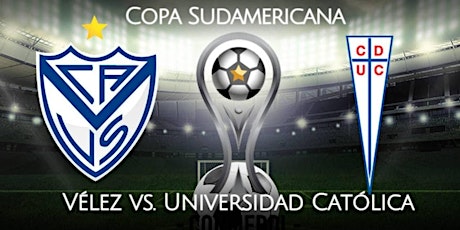 Imagen principal de Copa-Sudamericana!!.-@Vélez v U. Católica E.n Viv y E.n Directo ver Partido