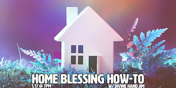Home Blessing How-To