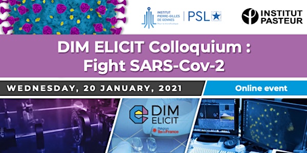 DIM ELICIT Colloquium - Innovative Technologies to fight SARS-Cov-2