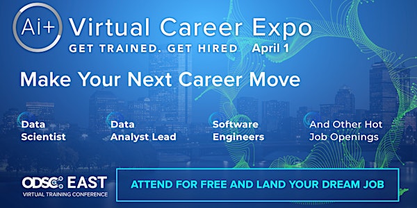 AI+ Careers Lab & Expo Hosted at ODSC East 2021