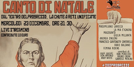 Immagine principale di CANTO DI NATALE - dal teatro del Progresso, La Chute a reti unificate 