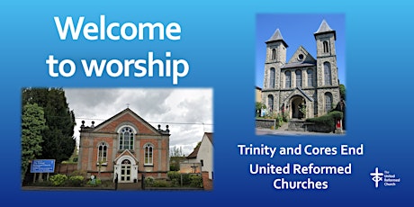 Morning Worship - Trinity High Wycombe and Cores End URCs Tickets