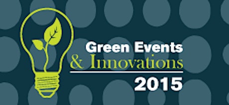 Green Events & Innovations Conference 2015 primary image