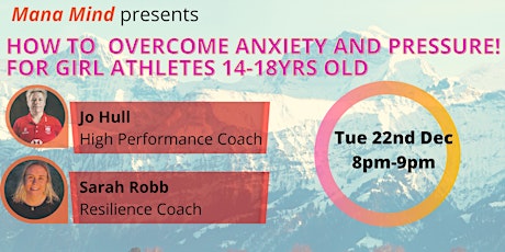 How to Overcome Anxiety & Pressure for Girl Athletes 14-18yrs Old primary image
