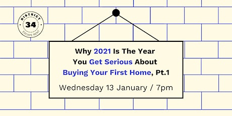 Why 2021 Is the Year You Get Serious About Buying Your First Home, Pt.1 primary image