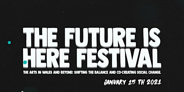 The Future is Here Festival