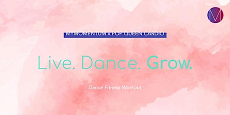 myMomentum x Pop Queen Cardio: Live. Dance. Grow. | Dance fitness primary image