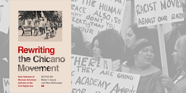 Rewriting the Chicano Movement Book Celebration and Discussion