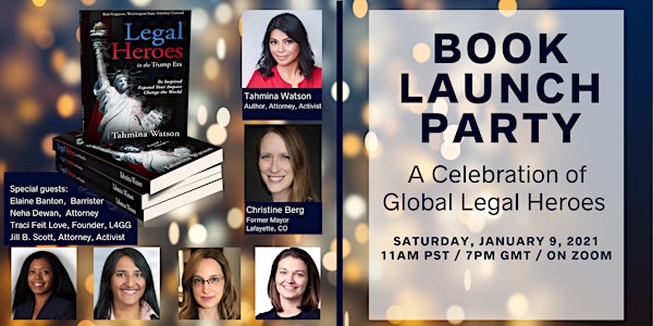 Legal Heroes Book Launch Party- A Celebration of Global Legal Heroes!