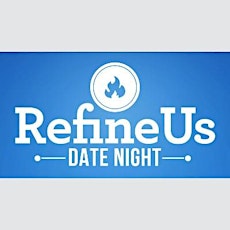 RefineUs Date Night @ Grace Evangelical Lutheran Community Center primary image