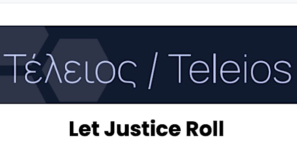 Teleios - Let Justice Roll!