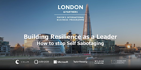 Building Resilience as a Leader: How to Stop Self Sabotaging