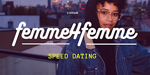 Femme4Femme Speed Dating - Virtual