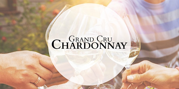 Grand Cru Chardonnay Tasting and Dinner Melbourne 3rd February 2021 6.30pm