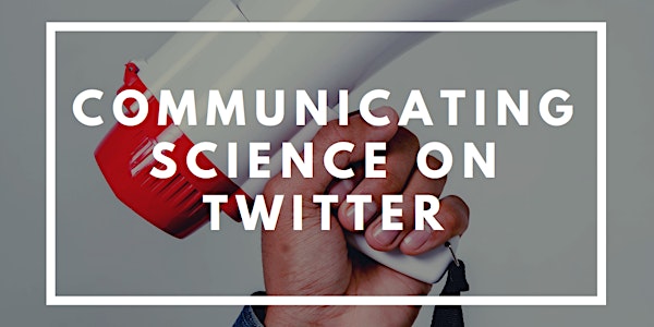 G.E.N.E. workshop: Communicating Science on Twitter