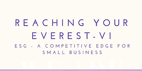 Reaching Your Everest - The ESG  Competitive Edge for Small Business primary image