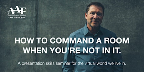 How To Command A Room When You’re Not In It | Virtual Seminar primary image