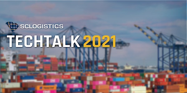 SC Logistics Tech Talk 2021
