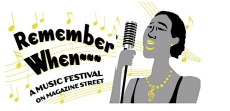 "Remember When"....A Music Festival on Magazine Street primary image