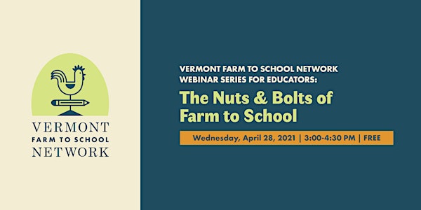 Farm to School Webinar Series: Nuts and Bolts of Farm to School