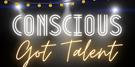 CONSCIOUS Got Talent! primary image