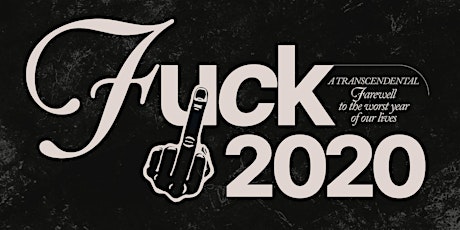 Making Time & Primavera Sound present: F**k 2020 - A TRANSCENDENTAL NYE