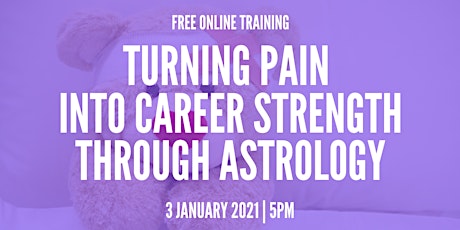 Turning Pain Into Career Strength Through Astrology [Online Talk] primary image