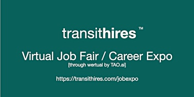 #TransitHires Virtual Job Fair / Career Expo Event #Houston