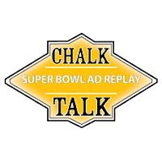 Chalk Talk: Super Bowl Ad Replay 2015 primary image